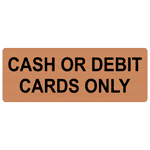 Cash Or Debit Cards Only Engraved Sign EGRE-15835-BLKonCPR