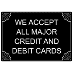We Accept Major Credit Debit Cards Engraved Sign EGRE-17994-WHTonBLK