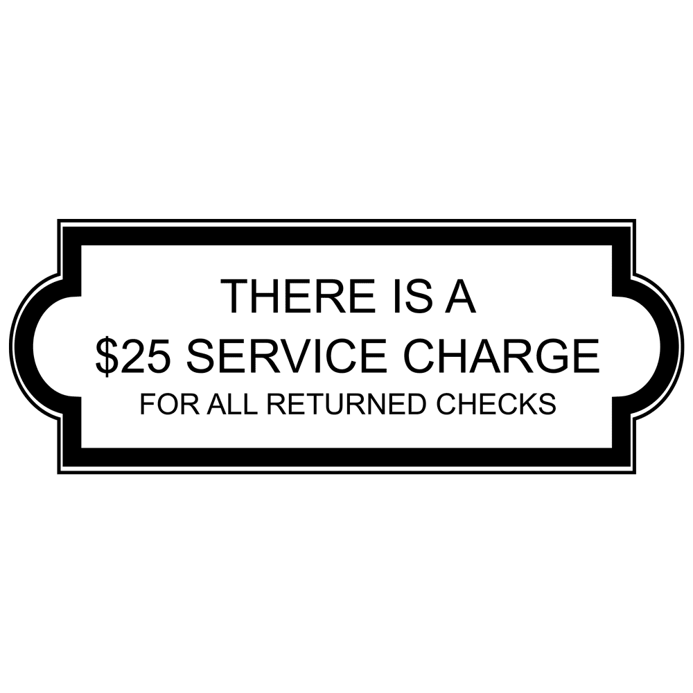 25-charge-for-returned-checks-engraved-sign-egre-18007-blkonwht
