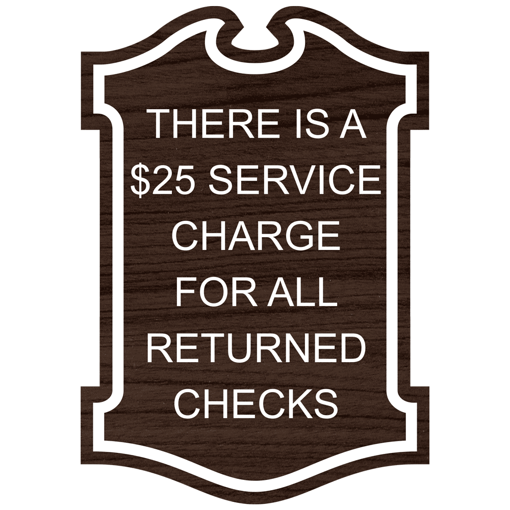 Kona Engraved THERE IS A $25 SERVICE CHARGE FOR ALL RETURNED CHECKS Sign EGRE-18030_White_on_Kona