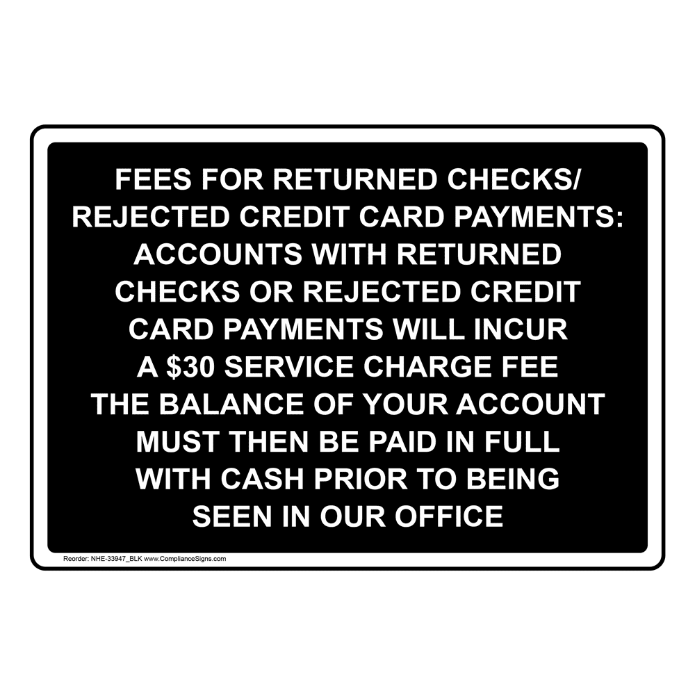 Fees For Returned Checks/Rejected Credit Sign NHE-33947_BLK