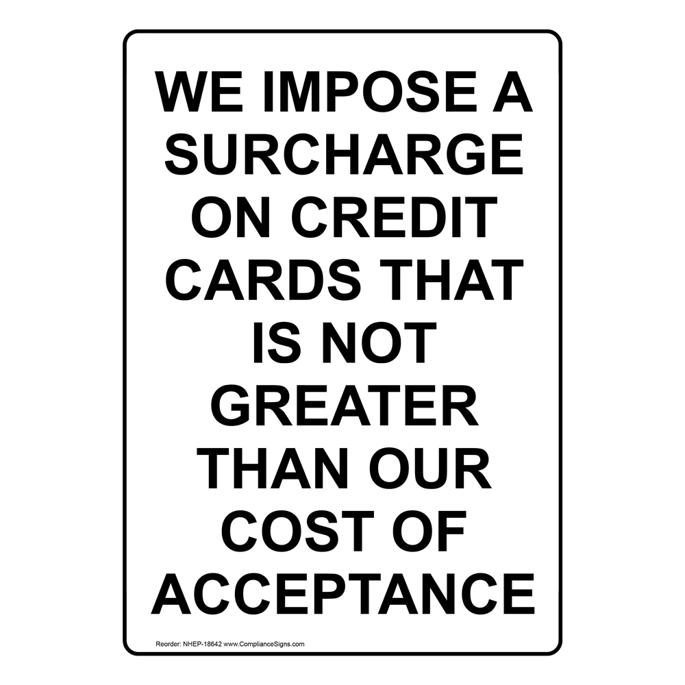 Surcharge On Credit Cards Sign NHE18642 Dining / Hospitality / Retail