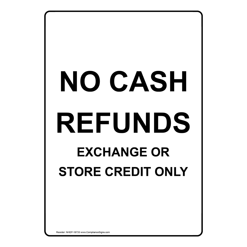 Portrait No Cash Refunds Exchange Or Store Credit Only Sign NHEP-18733
