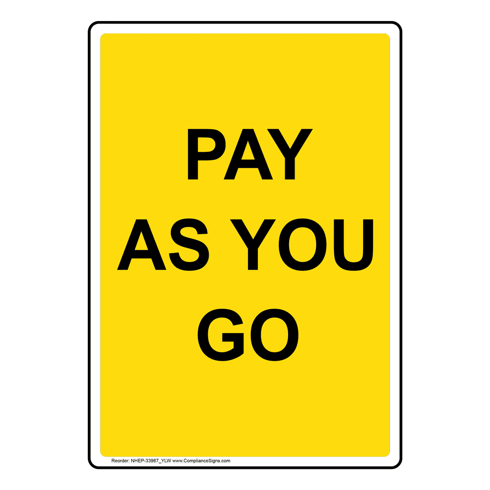 Portrait Pay As You Go Sign NHEP-33987_YLW