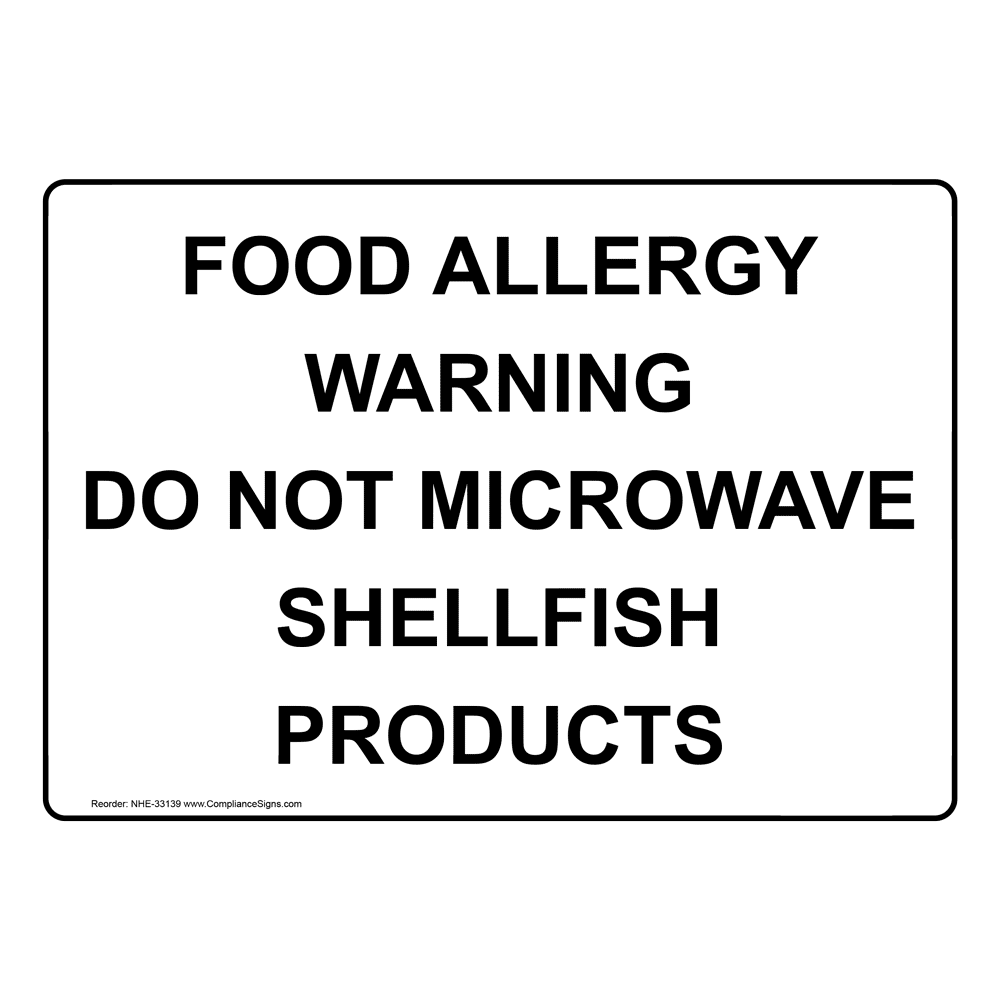 Food Allergy Warning Do Not Microwave Shellfish Sign NHE33139