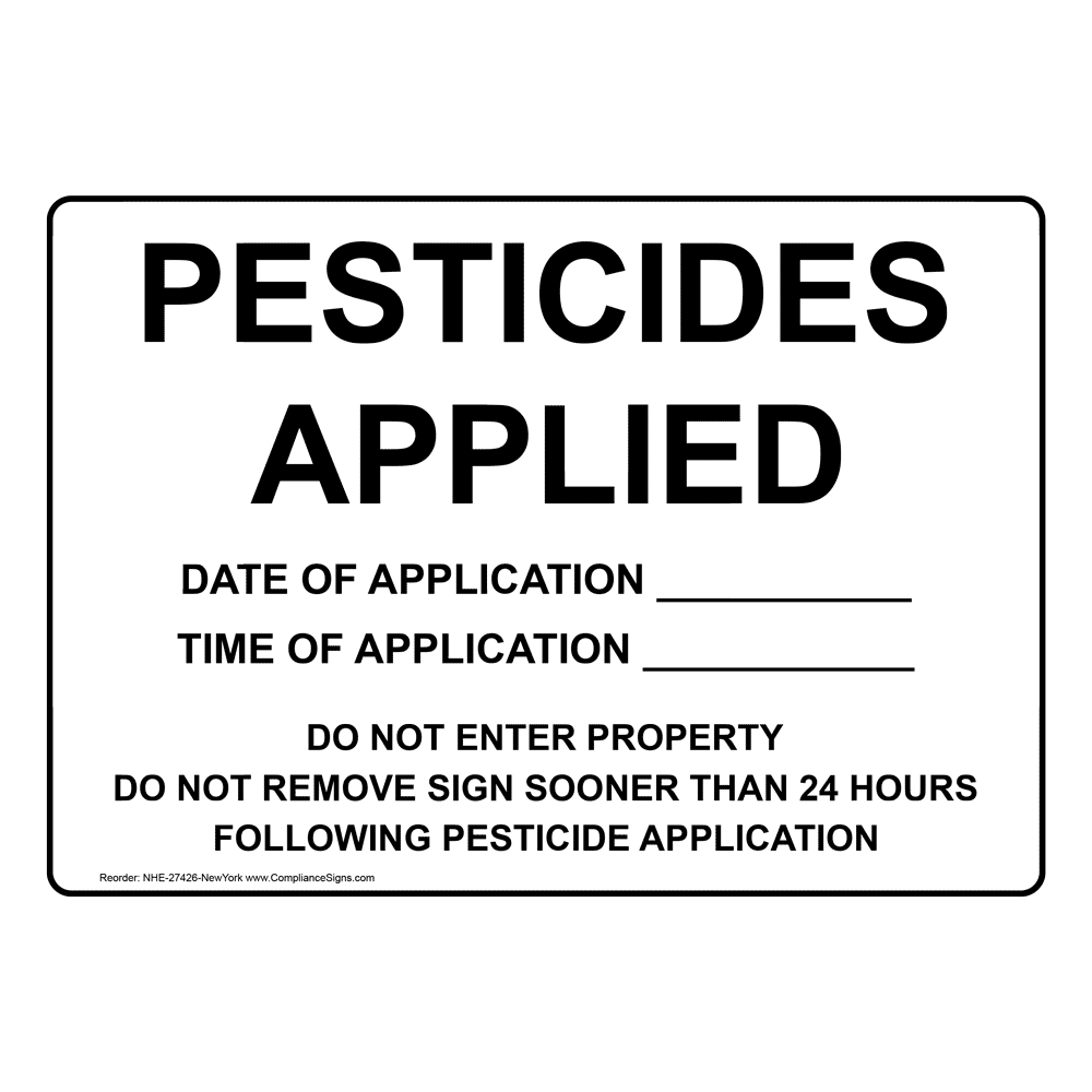 Pesticides Applied Date Of Application Sign NHE27426NY Hazmat