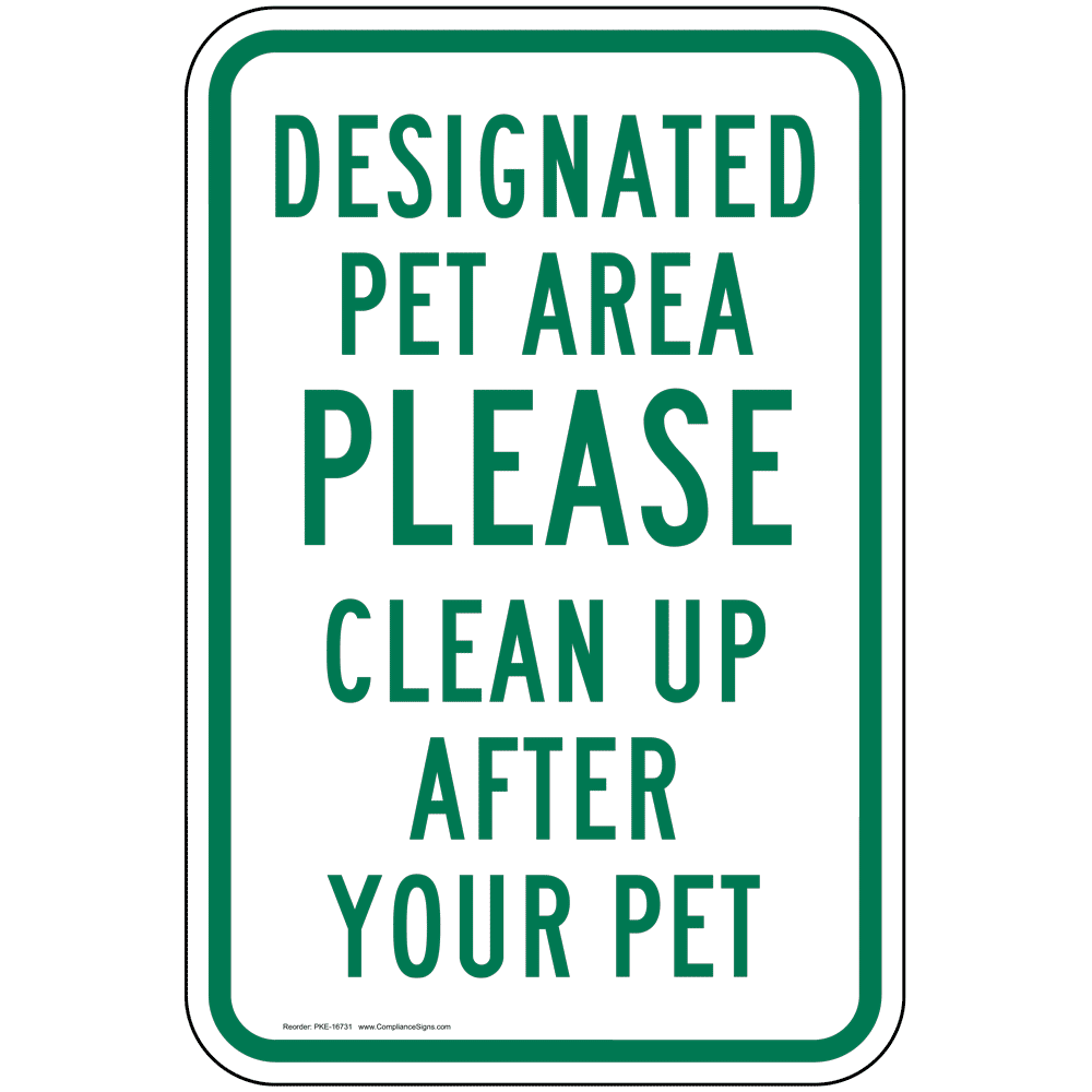 Designated Pet Area Please Clean Up After Your Pet Sign PKE16731