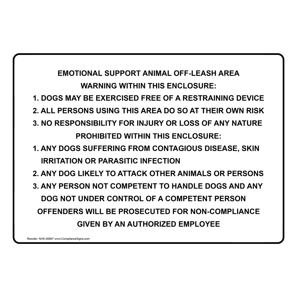 Emotional Support Animal Off Leash Area Warning Sign NHE 50907