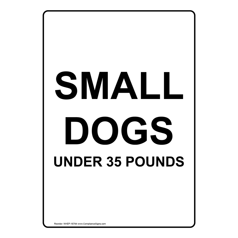 Portrait Small Dogs Under 35 Pounds Sign NHEP16794