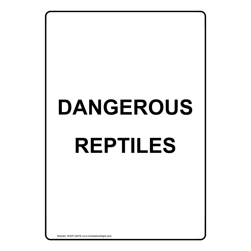 Dangerous Reptiles Sign NHE-34076