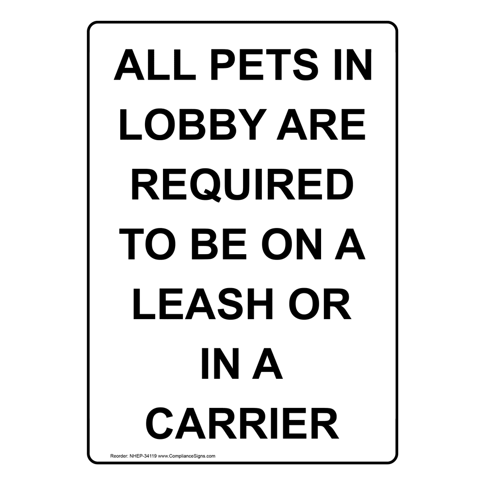 All Pets In Lobby Are Required To Be On A Leash Sign NHE34119
