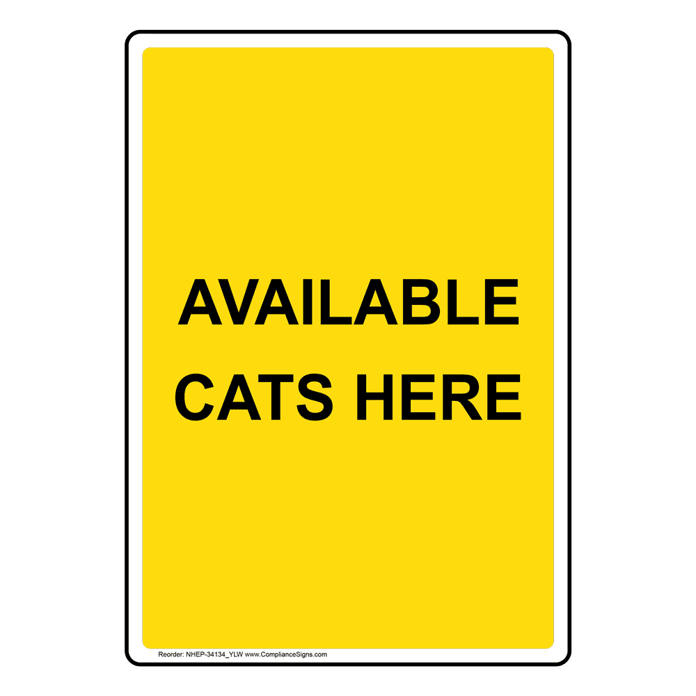 Portrait Available Cats Here Sign NHEP-34134_YLW