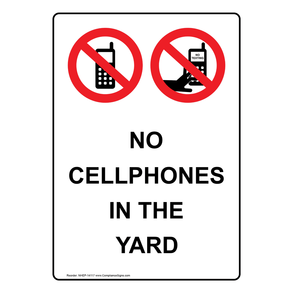No Cell Phones In The Yard Bilingual Sign NHB14117 Cell Phones