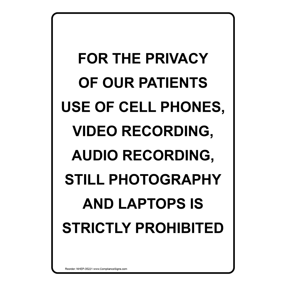 For The Privacy Of Our Patients Use Of Cell Phones, Sign NHE35221