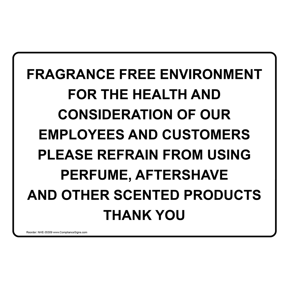 This Is A Fragrance Free Facility Please Respect Sign NHE35307