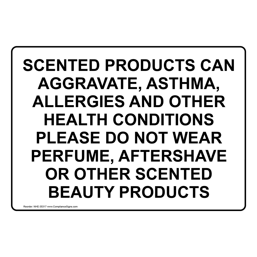 This Is A Fragrance Free Facility Please Respect Sign NHE35307