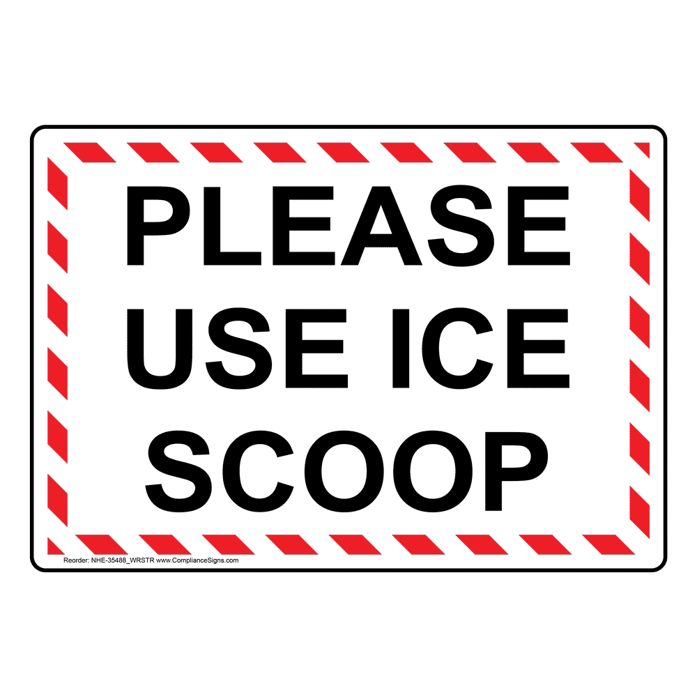 Please Use Ice Scoop Sign NHE35488_WRSTR