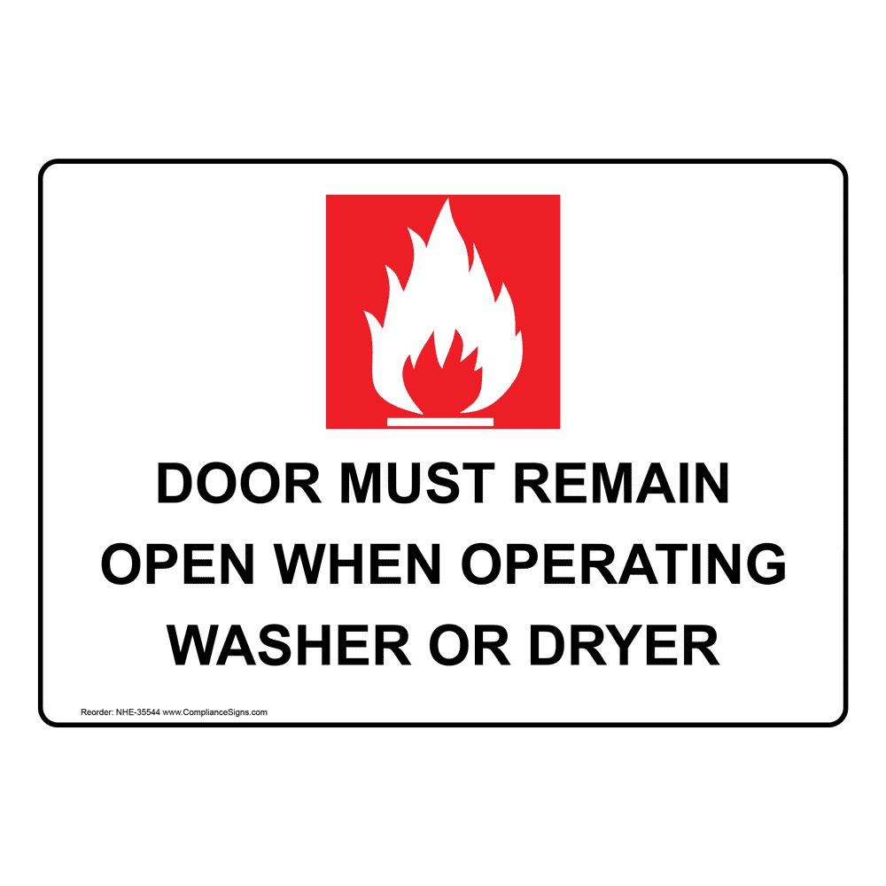 Door Must Remain Open When Operating Sign With Symbol NHE35544
