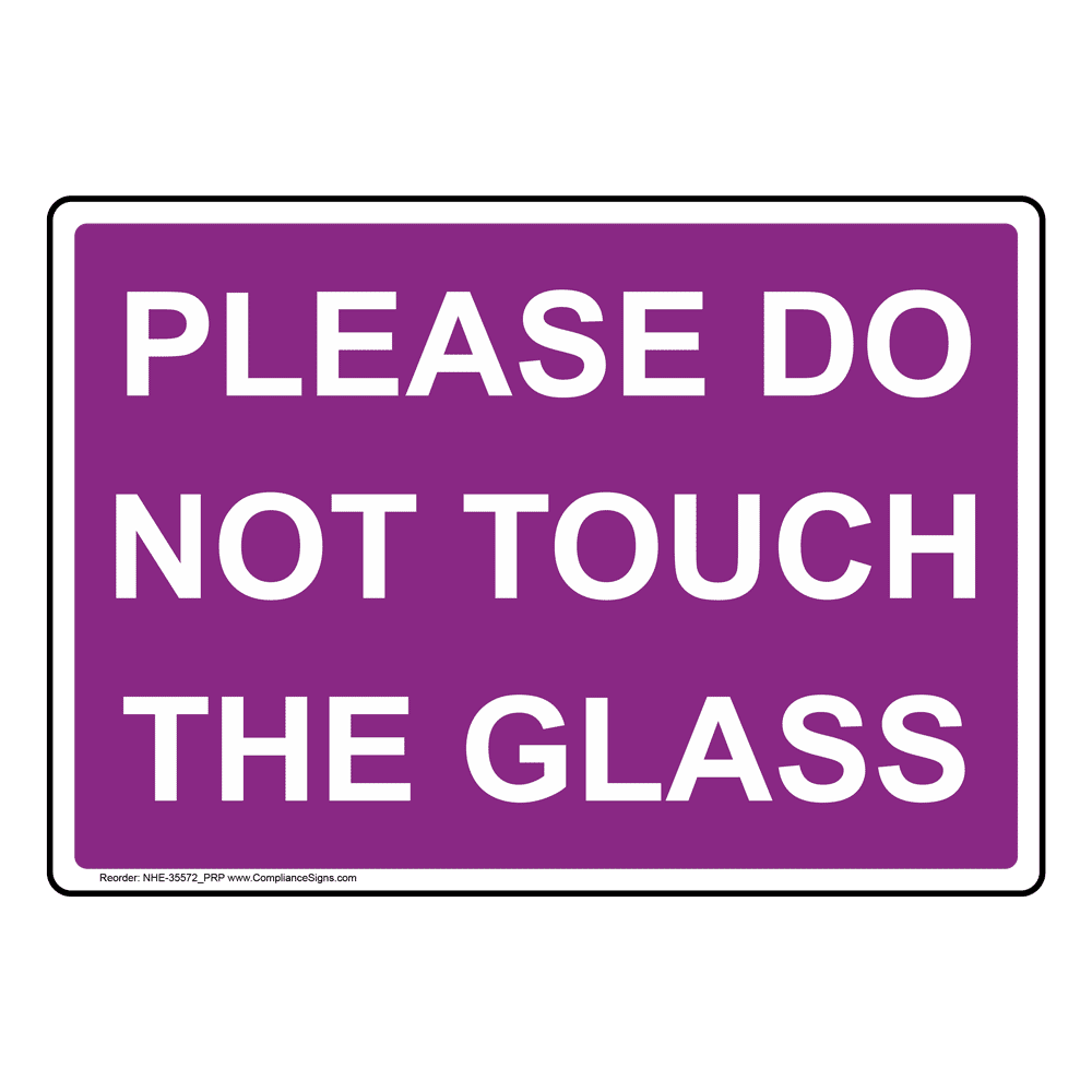 Please do not touch the glass sign nhe 35572 prp