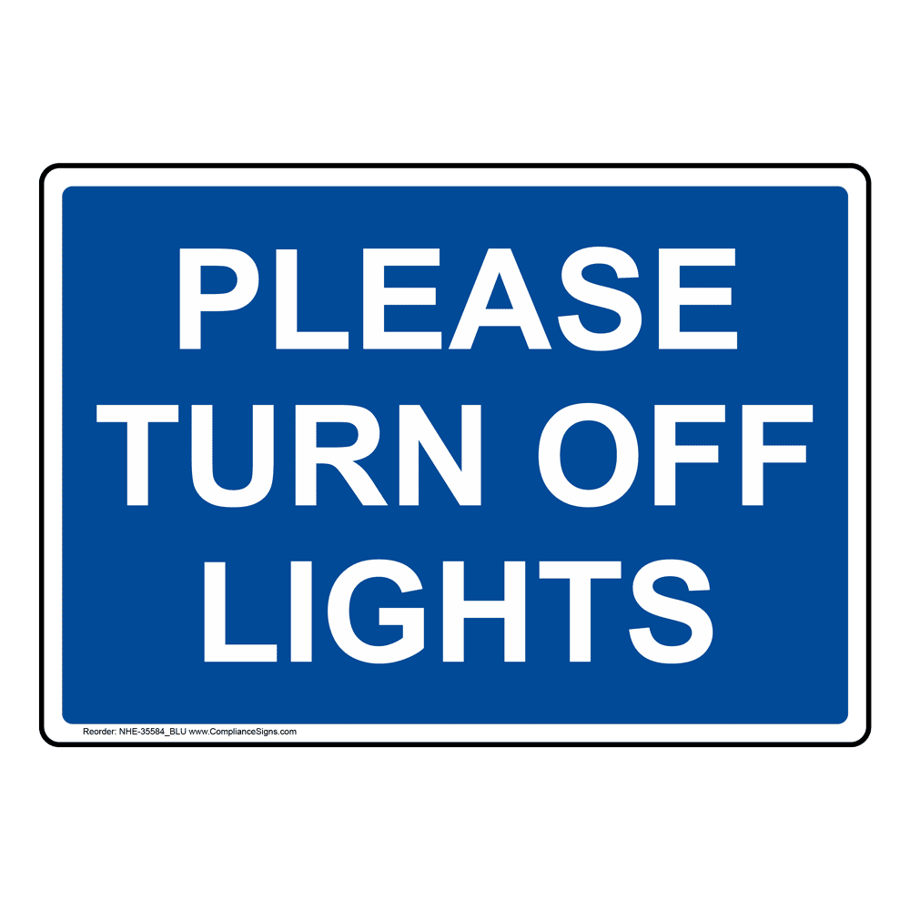 please turn off lights sign nhe 35584blu