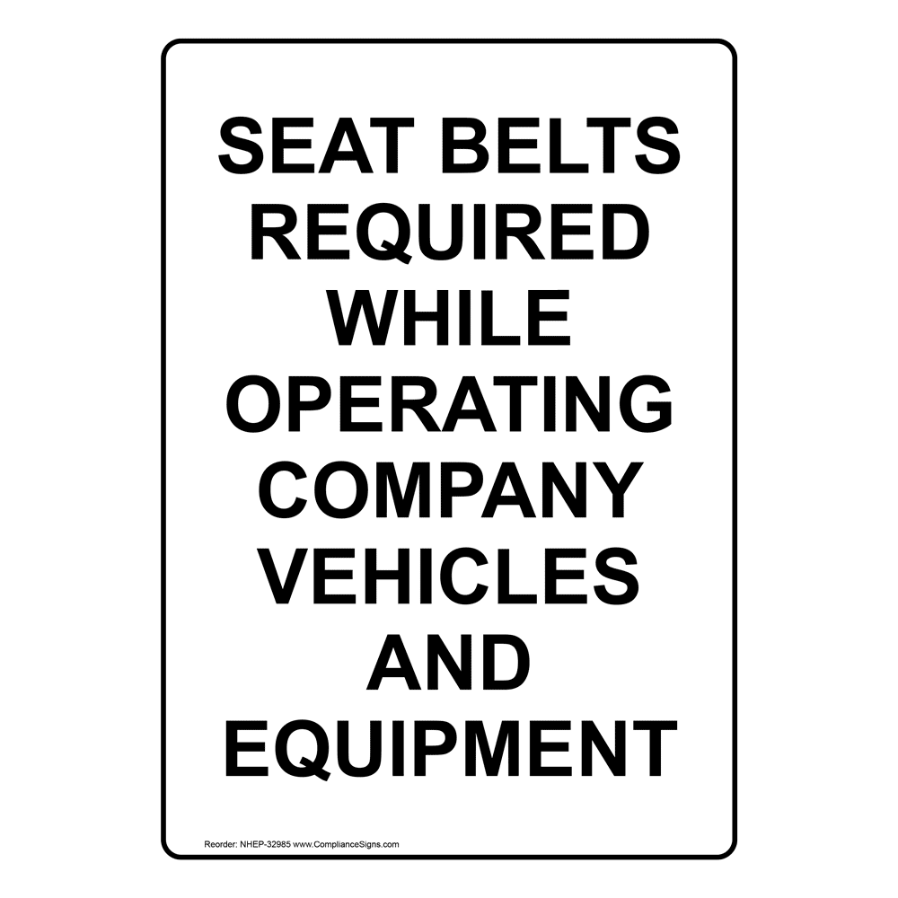 Portrait Seat Belts Required While Operating Sign NHEP32985