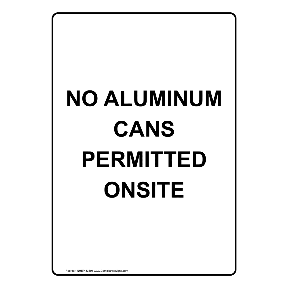 Portrait No Aluminum Cans Or Glass Bottles Allowed Sign NHEP-33890