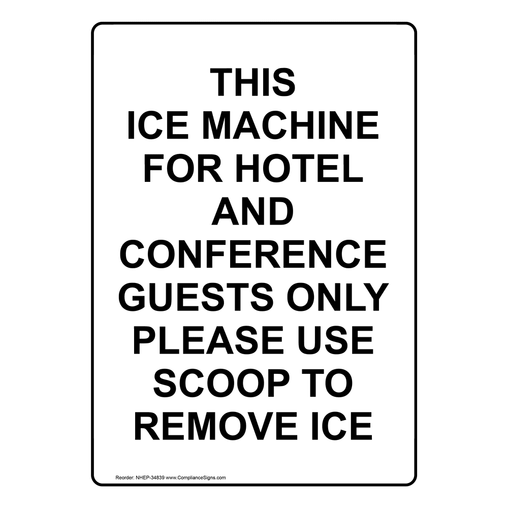 This Ice Machine For Hotel And Conference Guests Sign NHE-34839