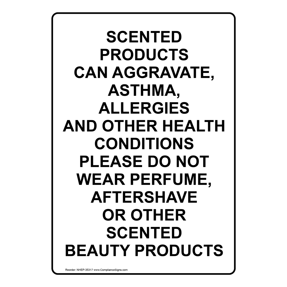 Portrait Scented Products Can Aggravate Asthma Sign NHEP 35317