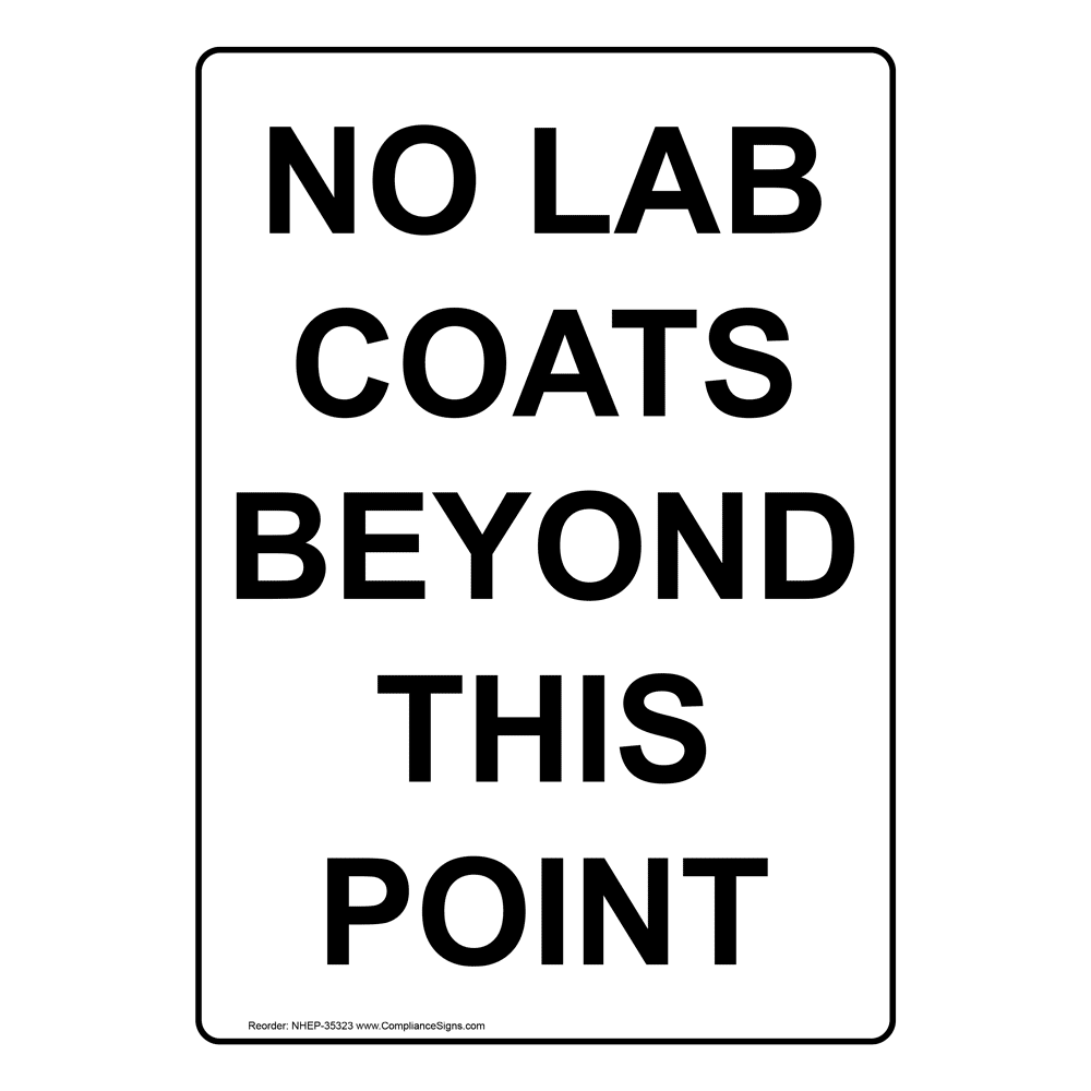 Portrait No Lab Coats Beyond This Point Sign NHEP35323