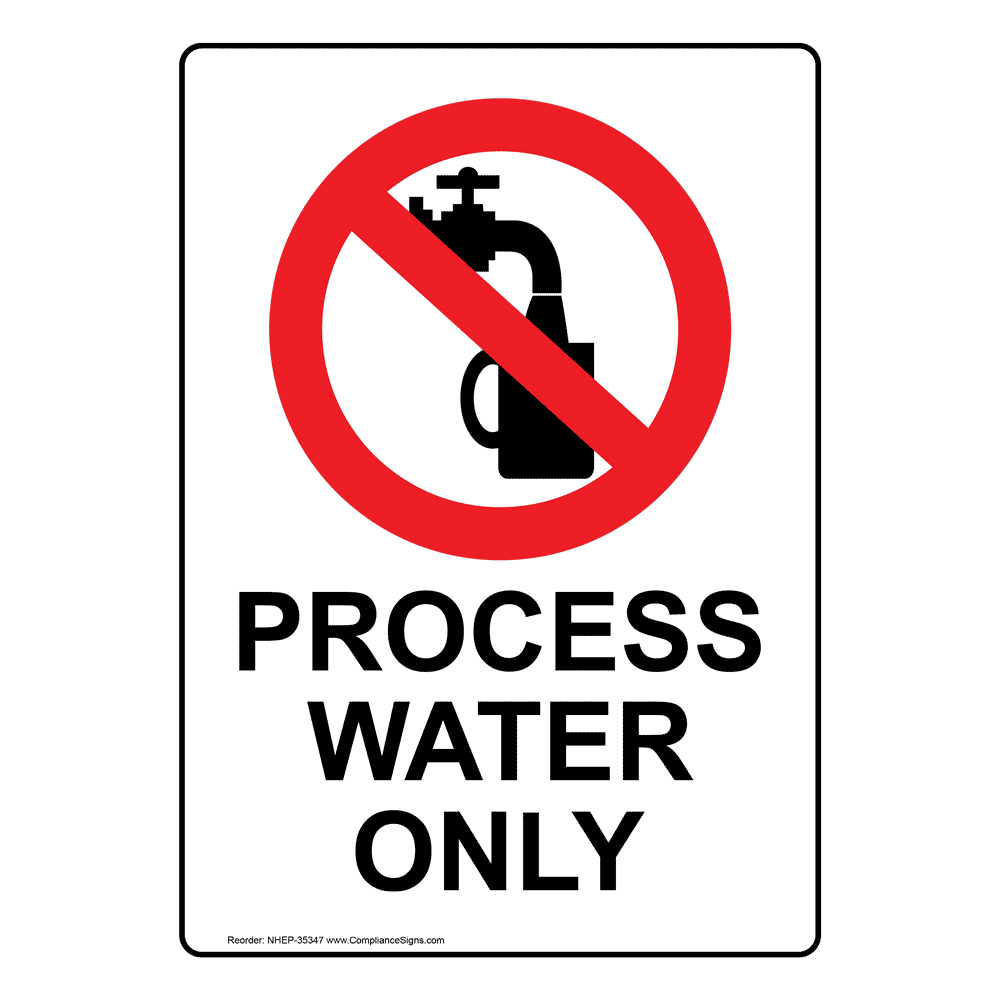 Portrait Process Water Only Sign With Symbol NHEP35347