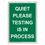 Portrait Quiet Please Testing Is In Process Sign NHEP-35348_GRN