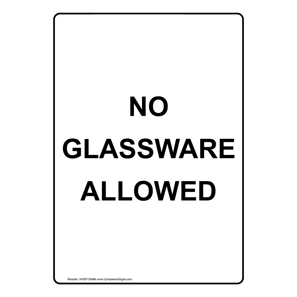 Portrait No Glassware Allowed Sign NHEP35466