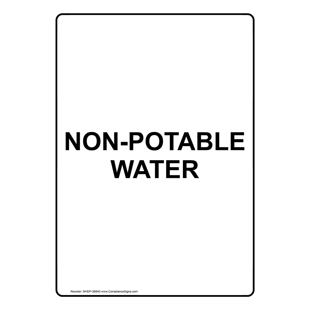 Portrait Wastewater Reuse Area Keep Out NonPotable Sign NHEP36863