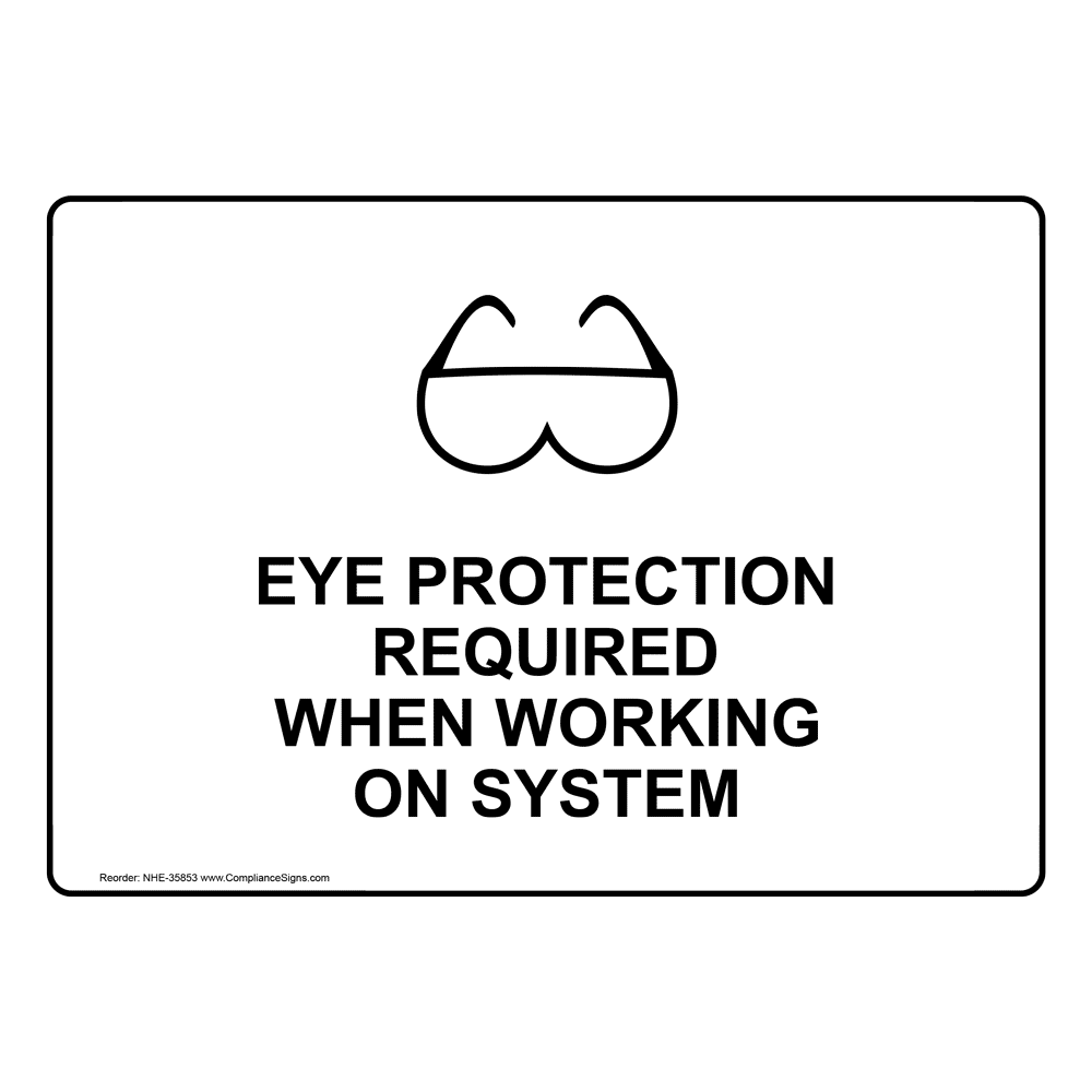 Eye Protection Required When Working Sign With Symbol NHE-35853