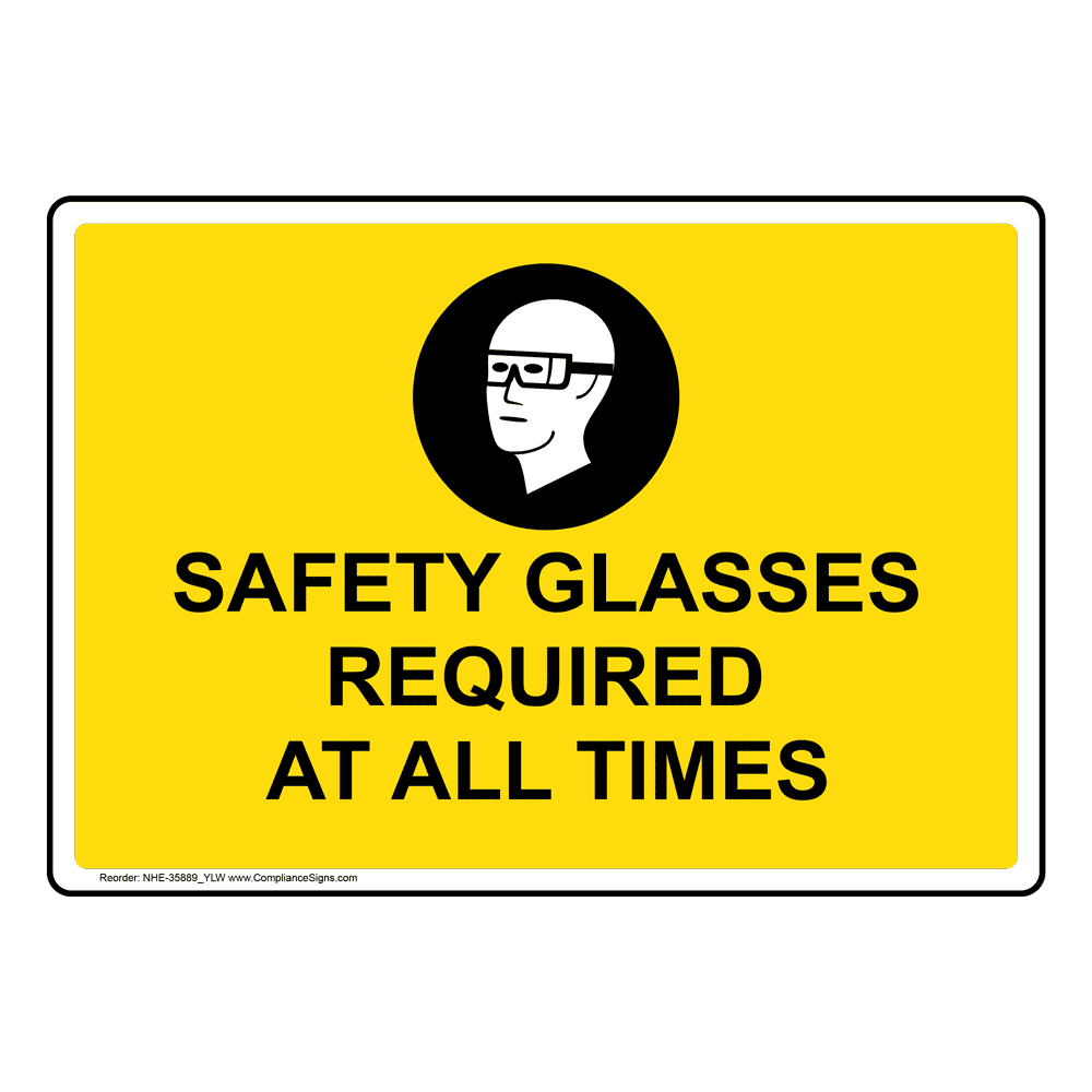 Safety Glasses Required When Unit Sign With Symbol NHE35893