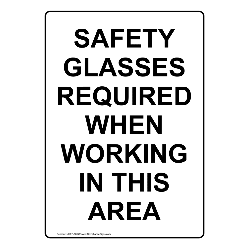 Portrait OSHA Safety Glasses Required While Sign OSEP50543