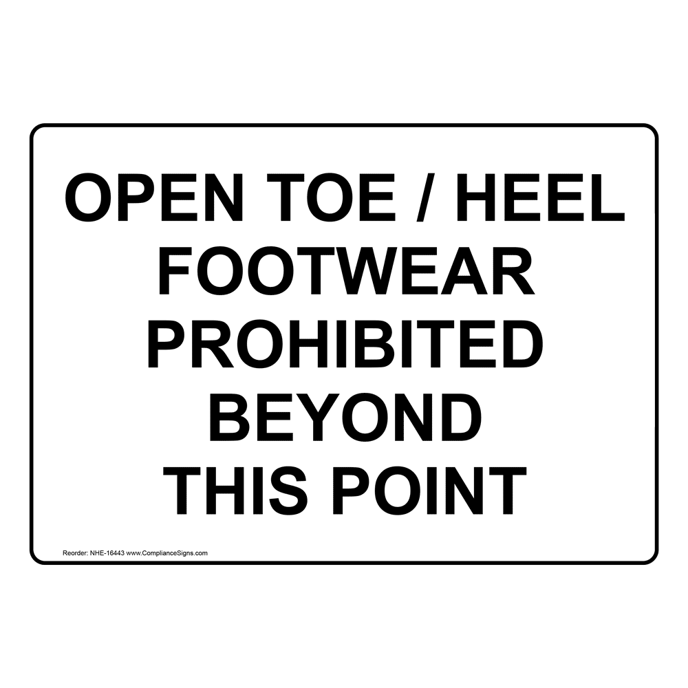 Open Toe / Heel Footwear Prohibited Beyond This Point Sign NHE16443