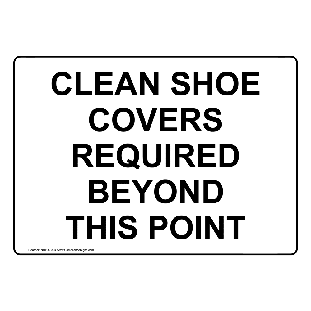 Portrait Clean Shoe Covers Required Beyond This Point Sign NHEP50304