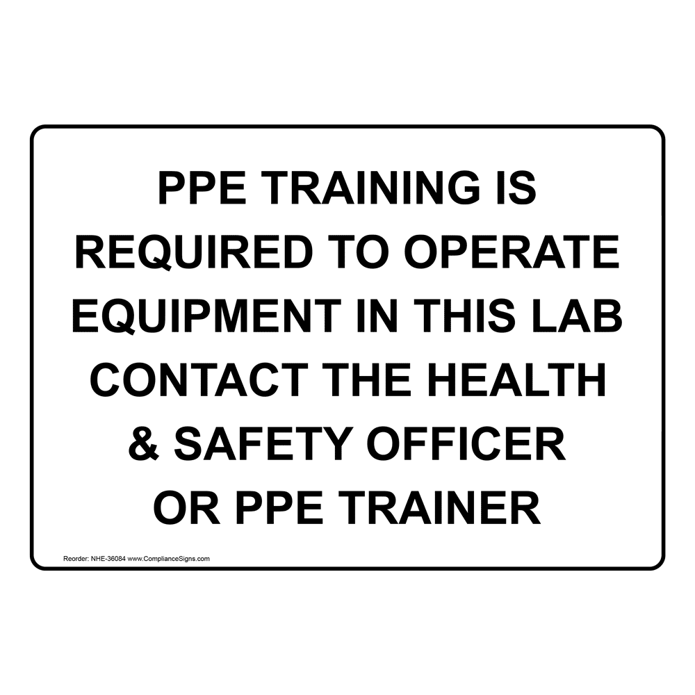 PPE Training Is Required To Operate Equipment Sign NHE36084
