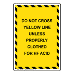 Portrait Do Not Cross Yellow Line Unless Sign NHEP-36042_YBSTR