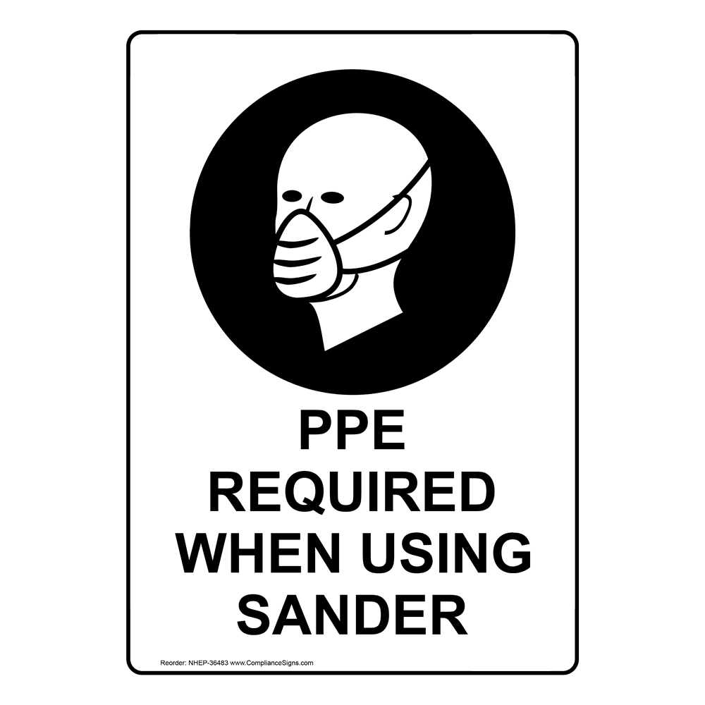 Portrait PPE Required When Using Sander Sign With Symbol NHEP36483