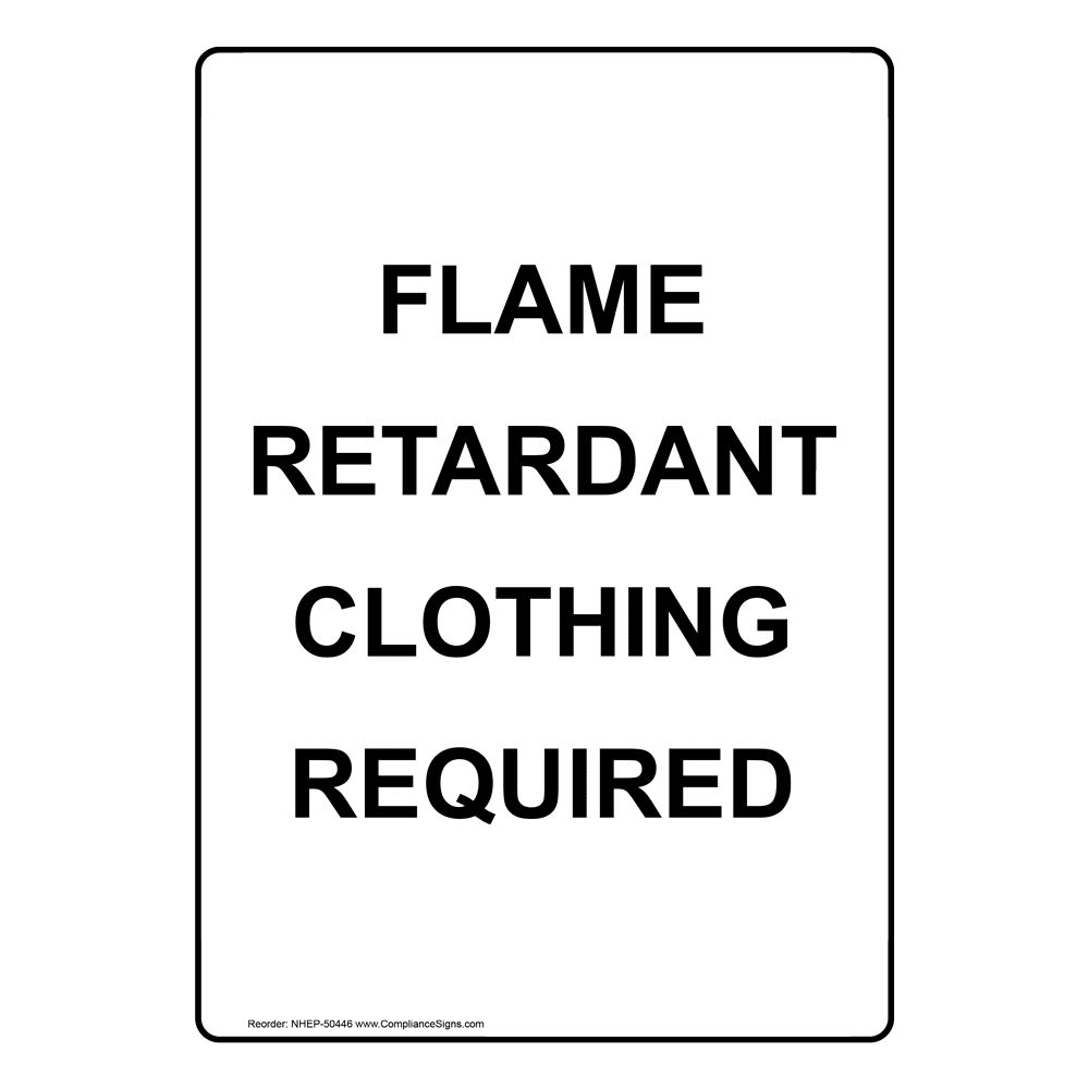 Portrait Flame Retardant Clothing Required Sign NHEP50446