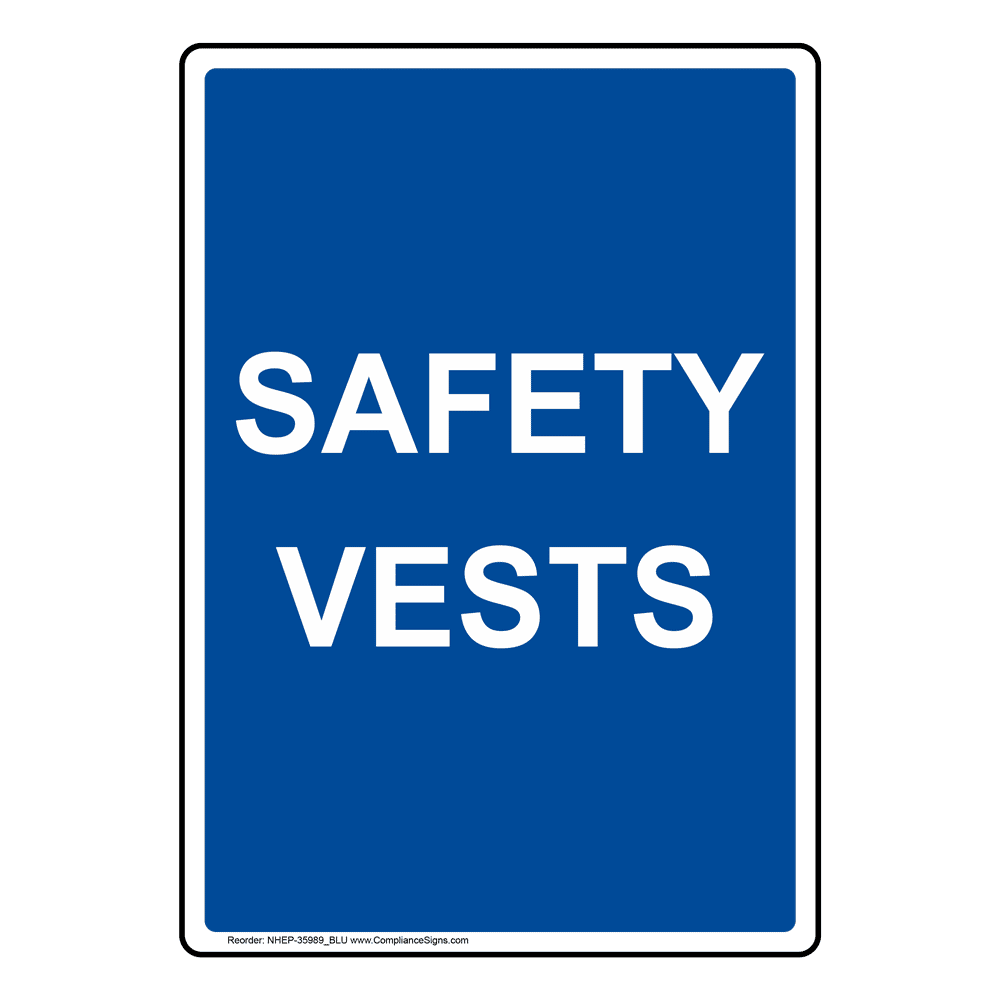 Portrait Safety Vests Must Be Worn Sign With Symbol NHEP35990