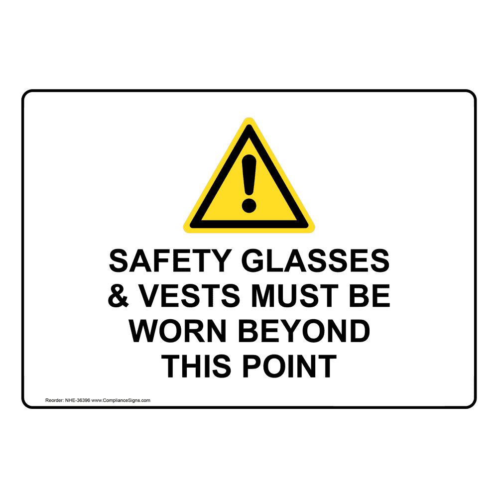 Safety Glasses & Vests Must Be Worn Sign With Symbol NHE36396