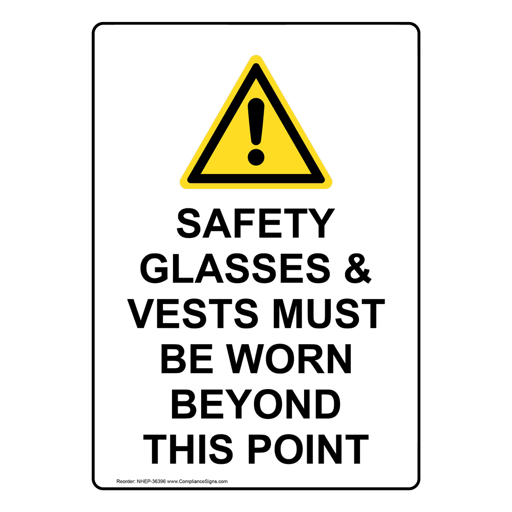 Safety Glasses & Vests Must Be Worn Sign With Symbol NHE36396