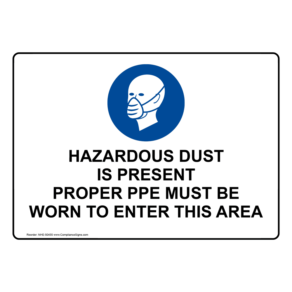 HAZARDOUS DUST IS PRESENT Sign with Symbol NHE-50455