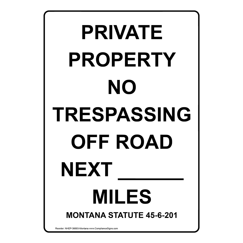 Portrait Montana PRIVATE PROPERTY NO TRESPASSING Sign NHEP-36693-Montana