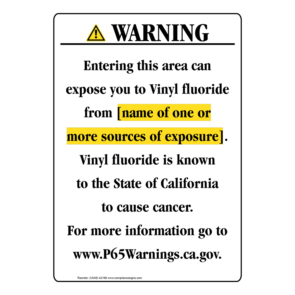 Proposition 65 Chemical Warning Sign - Vinyl-Fluoride - in USA