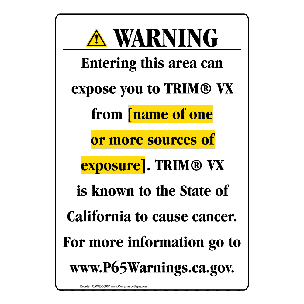California Prop 65 TRIM® VX Products Chemical Warning Sign CAWE50885