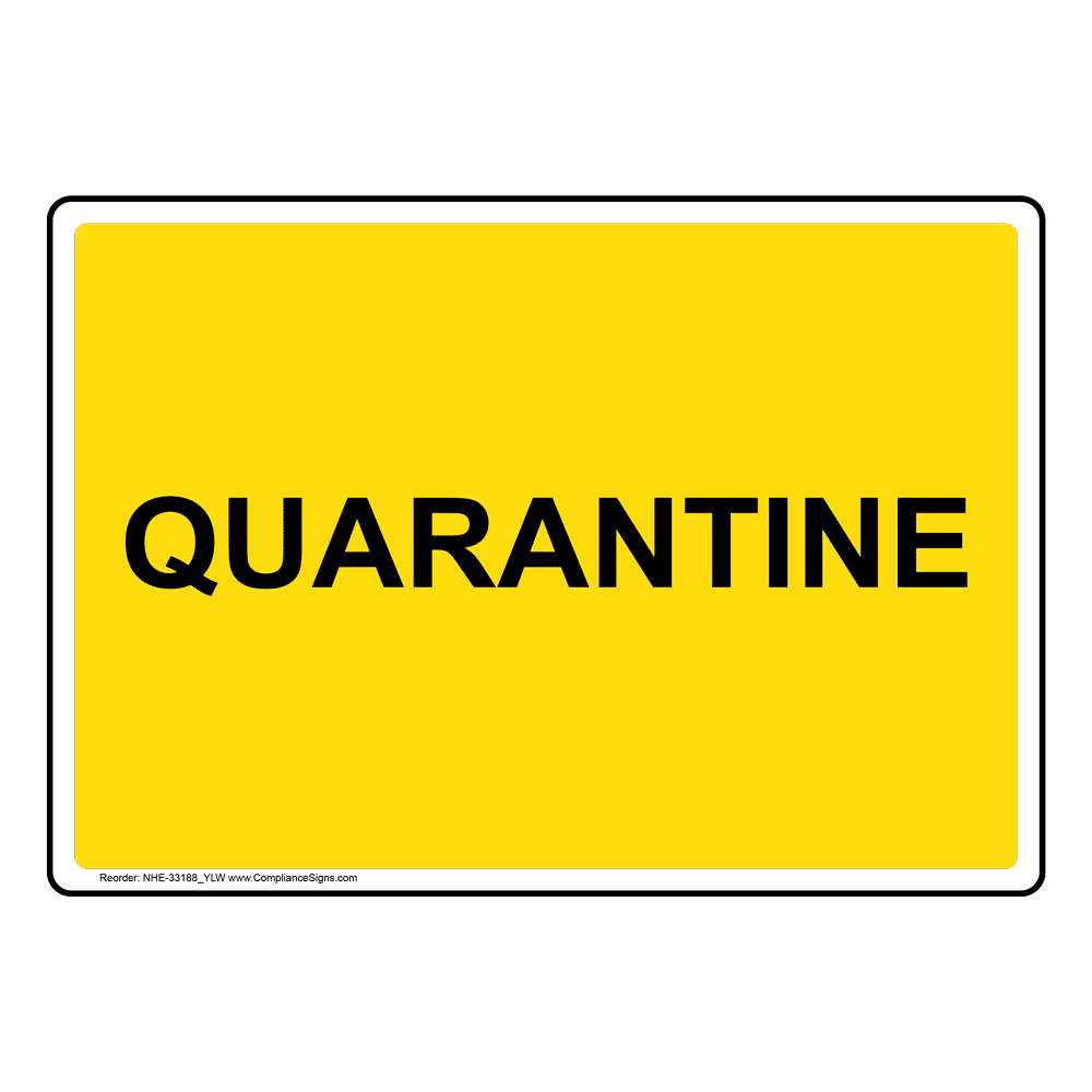sign quarantine ylw nhe modify